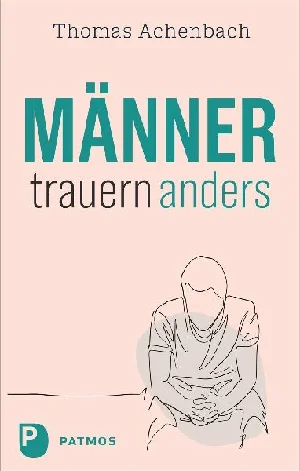 Obrazek THOMAS ACHENBACH: MÄNNER TRAUERN ANDERS