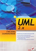 UML 2.x. Ć... - Stanisław Wrycza, Bartosz Marcinkowski, Jacek Maślankowski - Ksiegarnia w niemczech