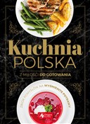 Polska książka : Kuchnia po... - Opracowanie Zbiorowe