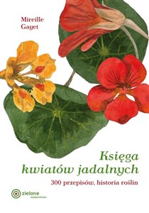 Bild von Księga kwiatów jadalnych 300 przepisów, historia roślin