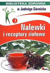 Bild von Nalewki i receptury ziołowe Biblioteka zdrowia 3