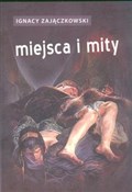 Miejsca i ... - Ignacy Zajączkowski - buch auf polnisch 