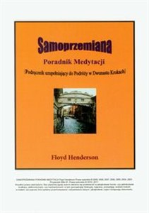 Bild von Samoprzemiana Poradnik medytacji Tom 1 Podręcznik uzupełniający do Podróży w Dwunastu Krokach