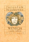 Wenecja i ... - Jarosław Iwaszkiewicz - Ksiegarnia w niemczech