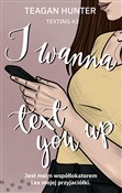 I wanna te... - Hunter Teagan -  polnische Bücher