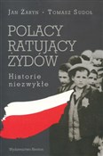 Zobacz : Polacy rat... - Jan Żaryn, Tomasz Sudoł