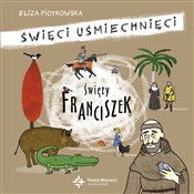 Polska książka : Święty Fra... - Eliza Piotrowska