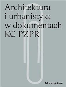 Bild von Architektura i urbanistyka w dokumentach KC PZPR