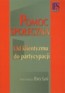 Obrazek Pomoc społeczna Od klientyzmu do partycypacji