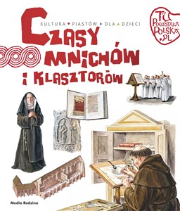 Obrazek Tu powstała Polska. Czasy mnichów i klasztorów