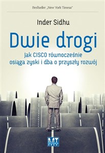 Obrazek Dwie drogi Jak Cisco równocześnie osiąga zyski i dba o przyszły rozwój