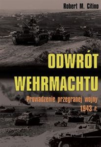 Bild von Odwrót Wehrmachtu Prowadzenie przegranej wojny 1943 r.