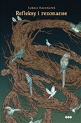 Książka : Refleksy i... - Łukasz Kaczmarek