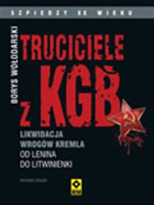 Bild von Truciciele z KGB Likwidacja wrogów Kremla od Lenina do Litwinienki