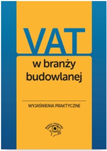 Bild von VAT w branży budowlanej Wyjaśnienia praktyczne