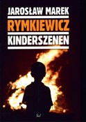 Kinderszen... - Jarosław Marek Rymkiewicz -  Polnische Buchandlung 