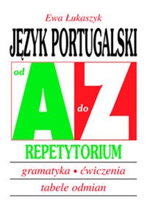 Obrazek Język portugalski od A do Z Repetytorium Gramatyka, ćwiczenia, tabele odmian