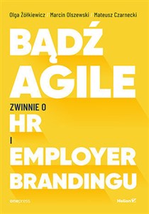 Obrazek Bądź Agile Zwinnie o HR i Employer Brandingu