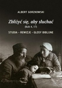 Obrazek Zbliżyć się, aby słuchać