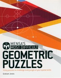 Obrazek Mensa's Most Difficult Geometric Puzzles Tricky puzzles to challenge every angle