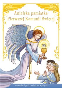 Obrazek Anielska pamiątka Pierwszej Komunii Świętej w środku figurka anioła do wycięcia