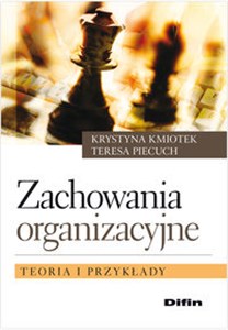 Obrazek Zachowania organizacyjne Teoria i przykłady