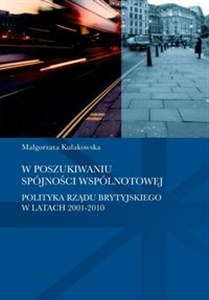 Bild von W poszukiwaniu spójności wspólnotowej polityka rządu brytyjskiego w latach 2001-2010