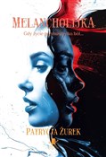 Melancholi... - Patrycja Żurek - buch auf polnisch 
