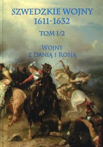 Obrazek Szwedzkie wojny 1611-1632 Tom 1/2 Wojny z Danią i Rosją