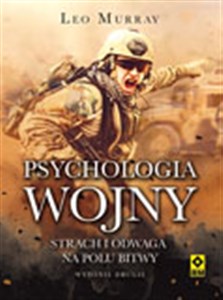 Obrazek Psychologia wojny Strach i odwaga na polu bitwy