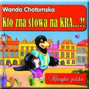 Kto zna sł... - Wanda Chotomska -  polnische Bücher