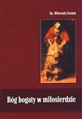 Polnische buch : Bóg bogaty... - ks. Wincenty Granat