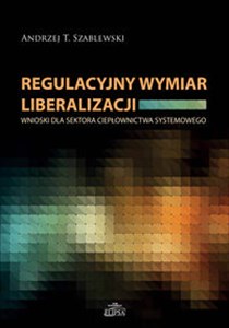 Bild von Regulacyjny wymiar liberalizacji Wnioski dla sektora ciepłownictwa systemowego