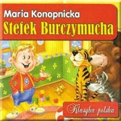 Stefek Bur... - Maria Konopnicka -  Książka z wysyłką do Niemiec 