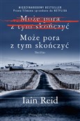 Może pora ... - Iain Reid -  polnische Bücher