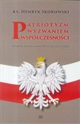 Patriotyzm... - Ks. Henryk Skorowski -  polnische Bücher