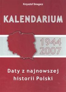 Bild von Kalendarium 1944-2007 Daty z najnowszej historii Polski