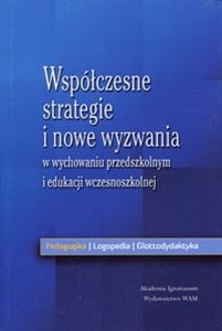 Obrazek Współczesne strategie i nowe wyzwania w wychowaniu przedszkolnym i edukacji wczesnoszkolnej