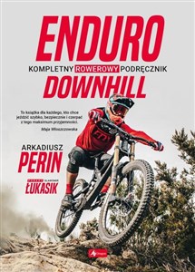Bild von Enduro i Downhill  Kompletny rowerowy podręcznik