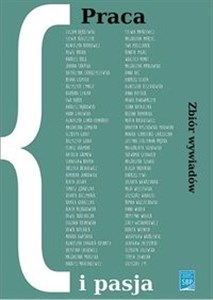 Obrazek Praca i pasja Zbiór wywiadów