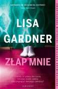 Złap mnie - Lisa Gardner -  Książka z wysyłką do Niemiec 