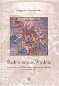 Polnische buch : Śląsk w or... - Małgorzata Wyrzykowska