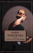 Innego życ... - Maria Nurowska -  Książka z wysyłką do Niemiec 