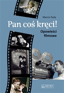 Bild von Pan coś kręci! Opowieści filmowe