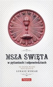 Obrazek Msza święta w pytaniach i odpowiedziach