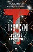 Toksyczni - Tomasz Duszyński - buch auf polnisch 