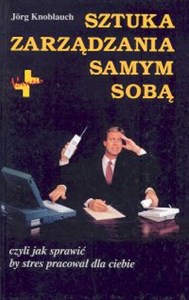 Obrazek Sztuka zarządzania samym sobą
