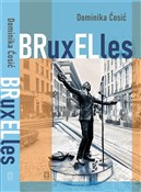 Książka : BRuxELles - Ćosić Dominika