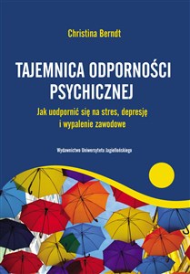 Bild von Tajemnica odporności psychicznej Jak uodpornić się na stres, depresje i wypalenie zawodowe