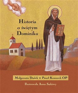 Obrazek Historia o świętym Dominiku